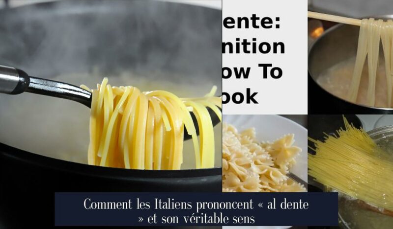 Comment les Italiens prononcent « al dente » et son véritable sens
