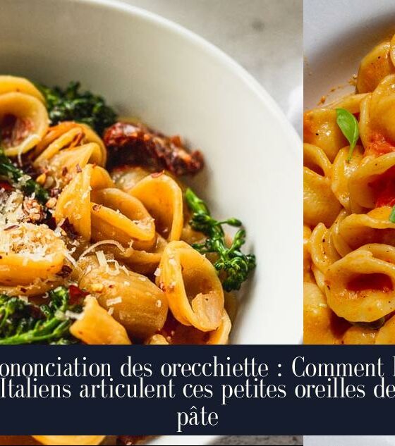 Prononciation des orecchiette : Comment les Italiens articulent ces petites oreilles de pâte