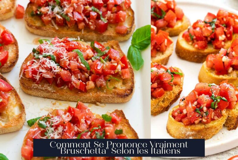Comment Se Prononce Vraiment "Bruschetta" Selon les Italiens