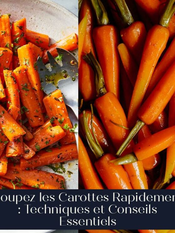 Coupez les Carottes Rapidement : Techniques et Conseils Essentiels