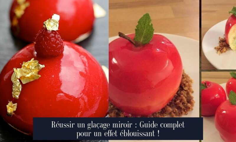 Réussir un glaçage miroir : Guide complet pour un effet éblouissant !