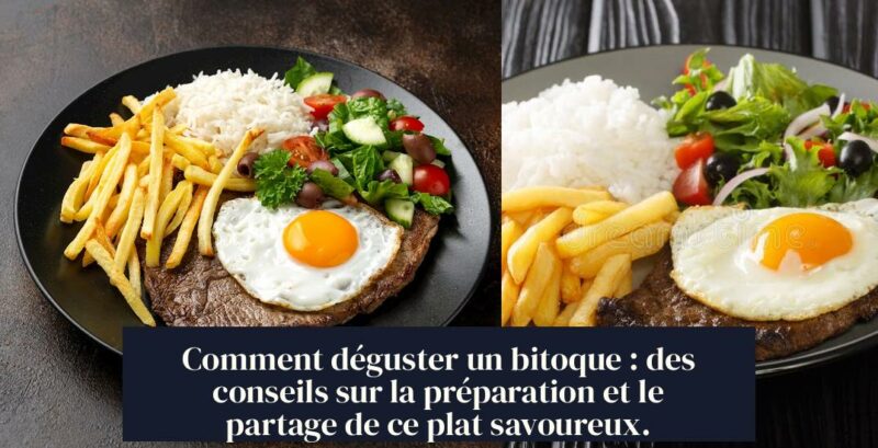 Comment déguster un bitoque : des conseils sur la préparation et le partage de ce plat savoureux.