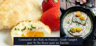 Commander des Œufs en Français : Guide Complet pour Ne Pas Passer pour un Touriste
