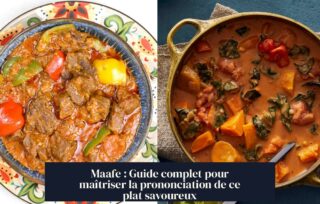 Maafe : Guide complet pour maîtriser la prononciation de ce plat savoureux