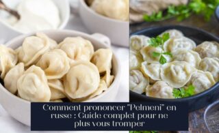 Comment prononcer "Pelmeni" en russe : Guide complet pour ne plus vous tromper