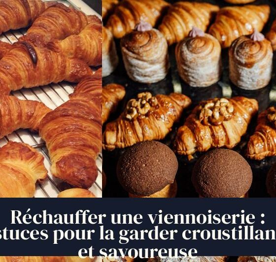 Réchauffer une viennoiserie : astuces pour la garder croustillante et savoureuse