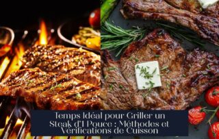 Temps Idéal pour Griller un Steak d'1 Pouce : Méthodes et Vérifications de Cuisson