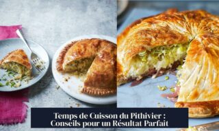 Temps de Cuisson du Pithivier : Conseils pour un Résultat Parfait
