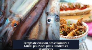 Temps de cuisson des calamars : Guide pour des plats tendres et savoureux