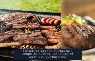 Griller du bœuf au barbecue : temps de cuisson, techniques et secrets du parfait steak