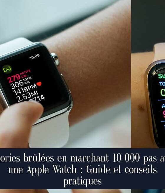 Calories brûlées en marchant 10 000 pas avec une Apple Watch : Guide et conseils pratiques