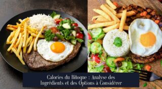 Calories du Bitoque : Analyse des Ingrédients et des Options à Considérer