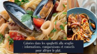 Calories dans les spaghetti alla scoglio : informations, comparaisons et conseils pour alléger le plat.