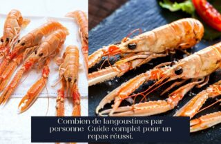 Combien de langoustines par personne Guide complet pour un repas réussi.