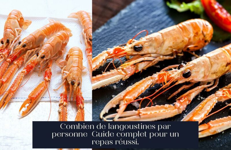 Combien de langoustines par personne Guide complet pour un repas réussi.