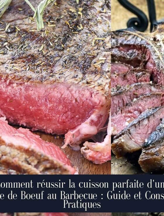 Comment réussir la cuisson parfaite d'une Côte de Boeuf au Barbecue : Guide et Conseils Pratiques