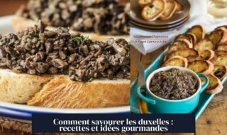 Comment savourer les duxelles : recettes et idées gourmandes