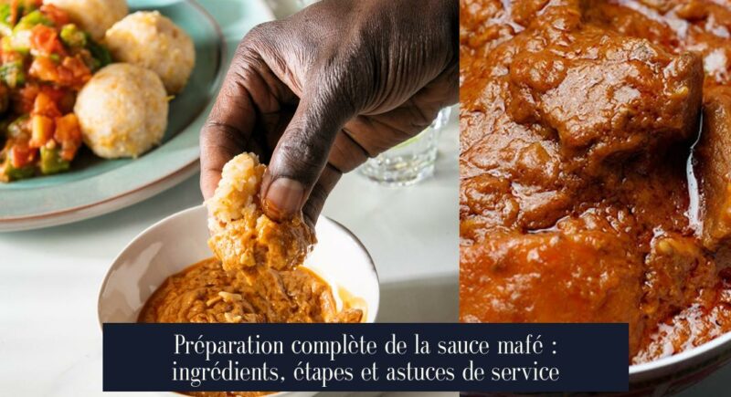 Préparation complète de la sauce mafé : ingrédients, étapes et astuces de service