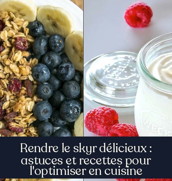 Rendre le skyr délicieux : astuces et recettes pour l'optimiser en cuisine