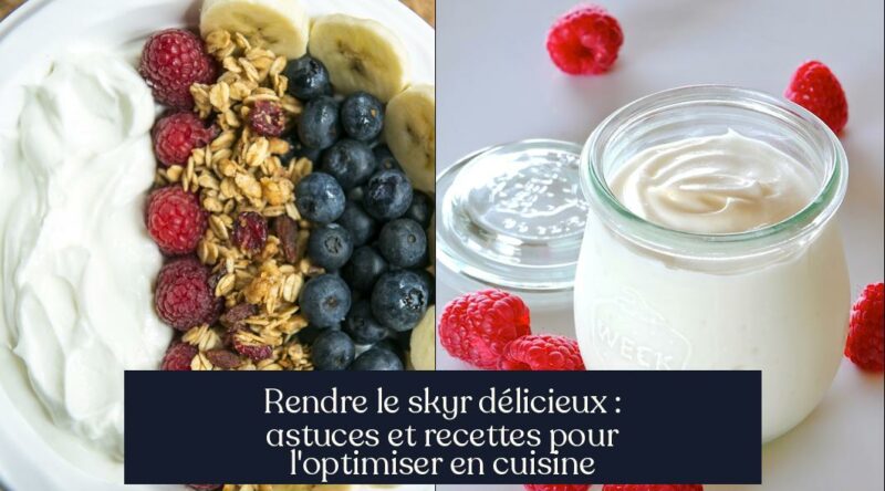 Rendre le skyr délicieux : astuces et recettes pour l'optimiser en cuisine
