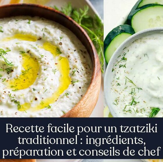 Recette facile pour un tzatziki traditionnel : ingrédients, préparation et conseils de chef