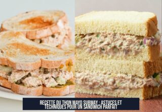 Recette du Thon Mayo Subway : Astuces et Techniques pour un Sandwich Parfait