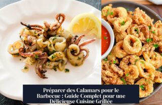 Préparer des Calamars pour le Barbecue : Guide Complet pour une Délicieuse Cuisine Grillée