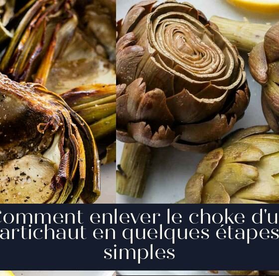 Comment enlever le choke d'un artichaut en quelques étapes simples