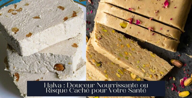 Halva : Douceur Nourrissante ou Risque Caché pour Votre Santé