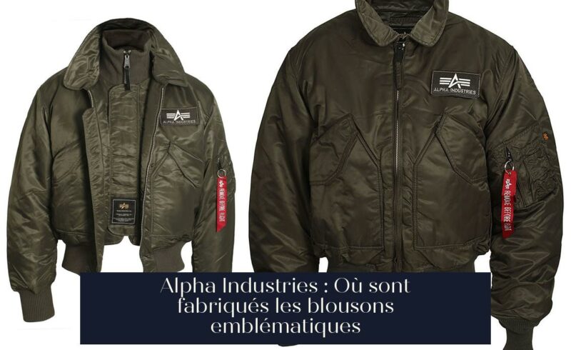 Alpha Industries : Où sont fabriqués les blousons emblématiques