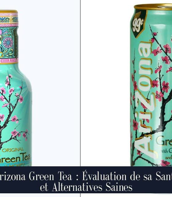 Arizona Green Tea : Évaluation de sa Santé et Alternatives Saines