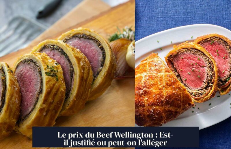 Le prix du Beef Wellington : Est-il justifié ou peut-on l'alléger