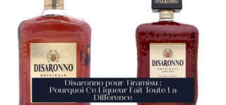 Disaronno pour Tiramisu : Pourquoi Ce Liqueur Fait Toute La Différence