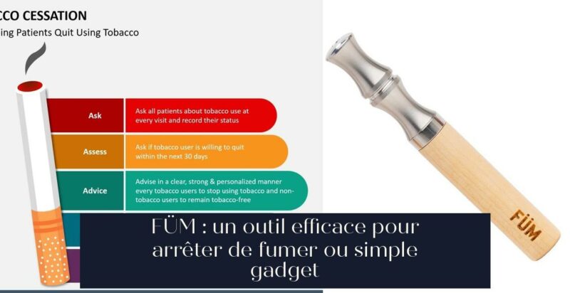FÜM : un outil efficace pour arrêter de fumer ou simple gadget