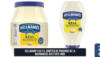 Hellmann's va-t-il arrêter de produire de la mayonnaise aux États-Unis