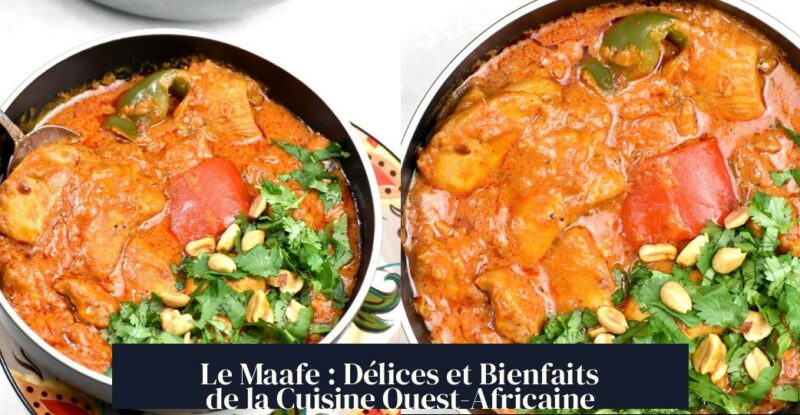 Le Maafe : Délices et Bienfaits de la Cuisine Ouest-Africaine
