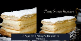 Le Napoléon : Pâtisserie Italienne ou Française