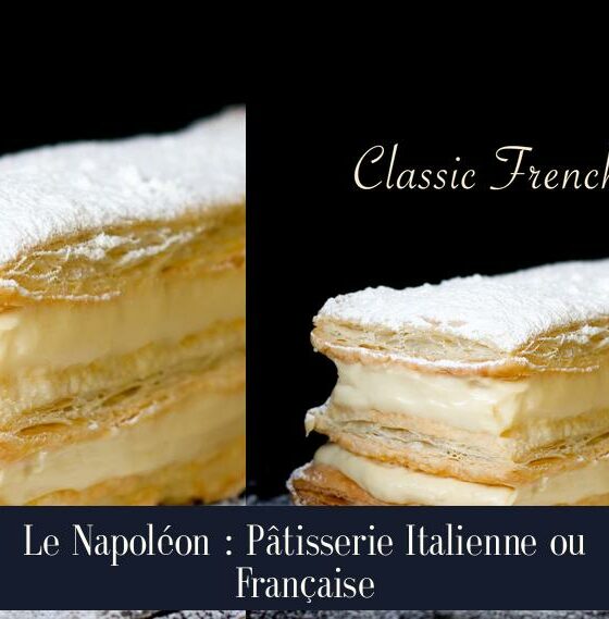 Le Napoléon : Pâtisserie Italienne ou Française