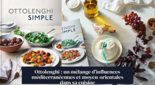 Ottolenghi : un mélange d'influences méditerranéennes et moyen-orientales dans sa cuisine