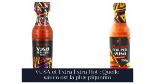 VUSA et Extra Extra Hot : Quelle sauce est la plus piquante