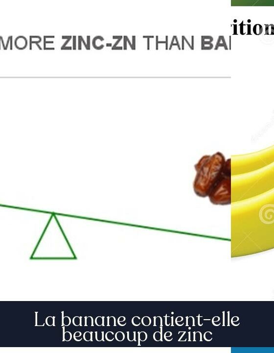 La banane contient-elle beaucoup de zinc