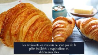 Les croissants en rouleau ne sont pas de la pâte feuilletée : explications et différences clés