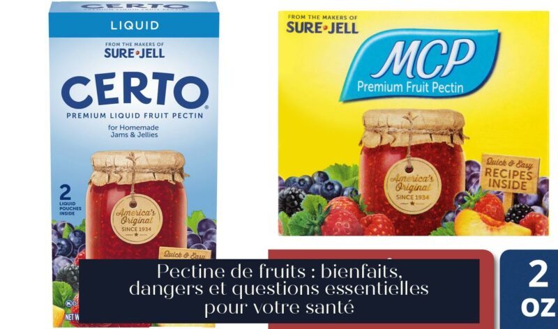 Pectine de fruits : bienfaits, dangers et questions essentielles pour votre santé