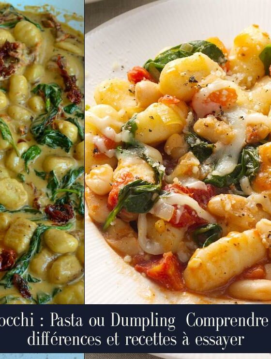 Gnocchi : Pasta ou Dumpling Comprendre les différences et recettes à essayer