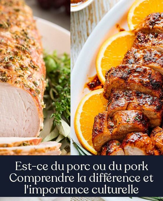 Est-ce du porc ou du pork Comprendre la différence et l'importance culturelle