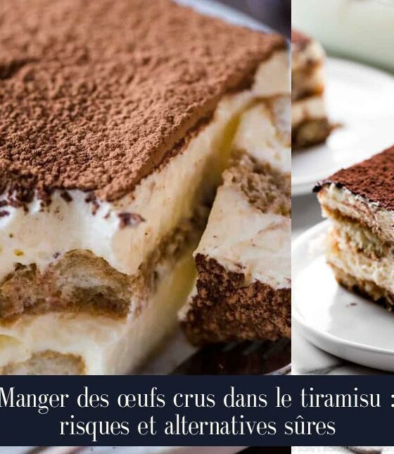 Manger des œufs crus dans le tiramisu : risques et alternatives sûres