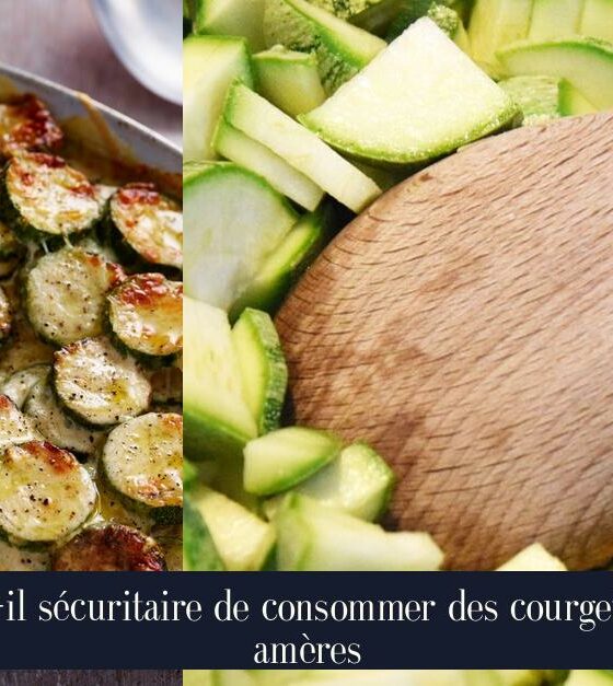 Est-il sécuritaire de consommer des courgettes amères
