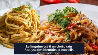Le linguine est-il un choix sain Analyse des bienfaits et conseils d'amélioration.