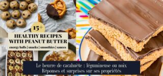 Le beurre de cacahuète : légumineuse ou noix Réponses et surprises sur ses propriétés