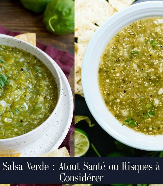 Salsa Verde : Atout Santé ou Risques à Considérer
